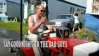 Say Goodnight to the Bad Guys (2008)